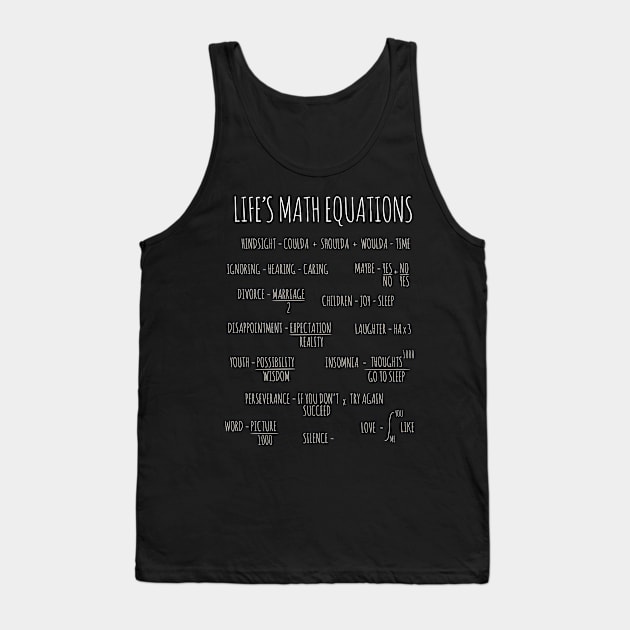 Life's Math Equations Tank Top by Printadorable